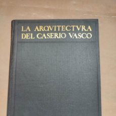 Libros: LA ARQUITECTURA DEL CASERÍO VASCO - ”BAEACHLIN, ALFREDO”