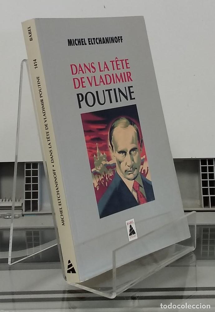 Libros: Dans la T&ecirc;te de Vladimir Poutine - Michel Eltchaninoff - Foto 1