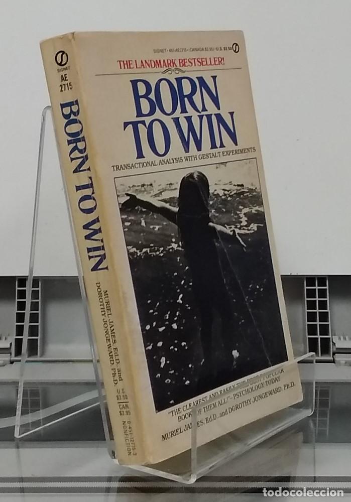 B&uuml;cher: Born to Win. Transactional Analysis with Gestalt Experiments - Muriel James & Dorothy Jongeward