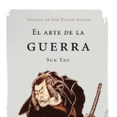 Libros: EL ARTE DE LA GUERRA (EDICIÓN DE JOSÉ RAMÓN AYLLÓN)