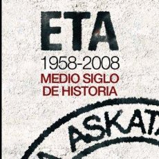 Libros: ETA 1958-2008. MEDIO SIGLO DE HISTORIA