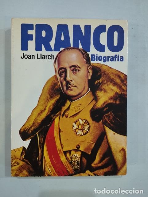 Libros: Joan Llarch - Franco Biograf&iacute;a - Foto 1
