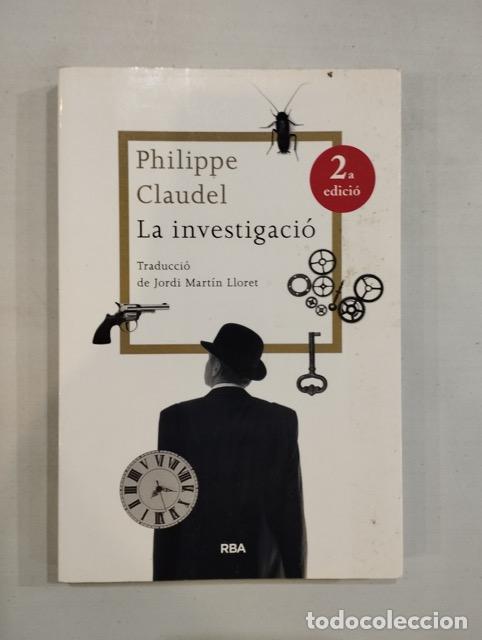 Libros: Philippe Claudel - La investigaci&oacute; - Foto 1