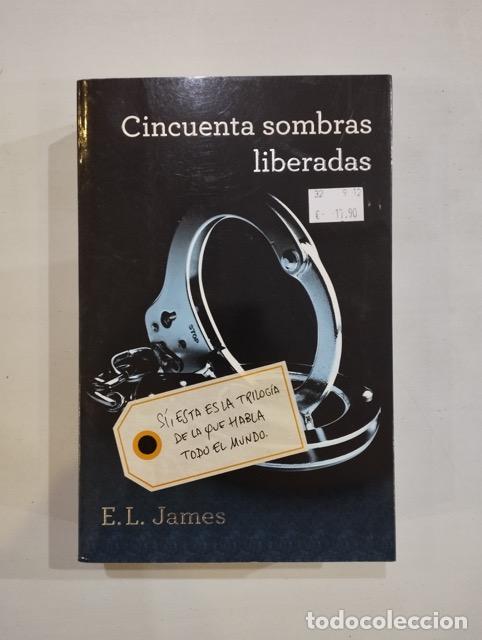 Libros: E. L. James - Cincuenta sombras liberadas - Foto 1