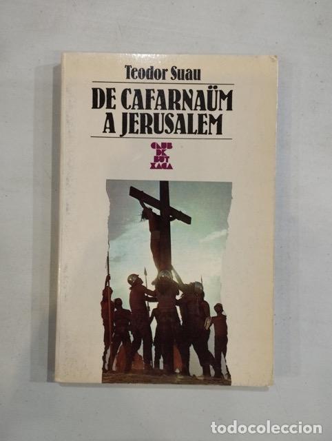 Libros: Teodor Suau - De Cafarna&uuml;m a Jerusalem - Foto 1