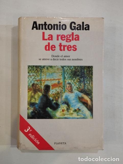 Libros: Antonio Gala - La regla de tres - Foto 1