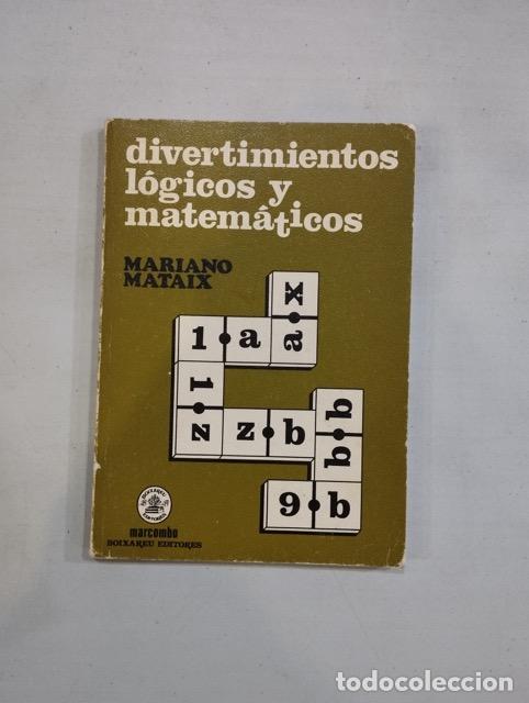 Libros: Mariano Mataix - Divertimientos l&oacute;gicos y matem&aacute;ticos - Foto 1