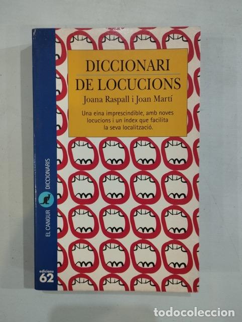 Libros: Joana Raspall / Joan Mart&iacute; - Diccionari de locucions