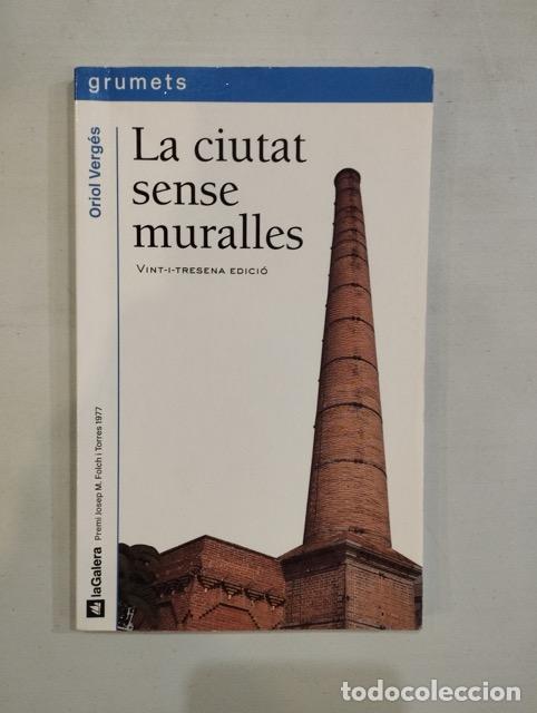 Libros: Oriol Verg&eacute;s - La ciutat sense muralles - Foto 1