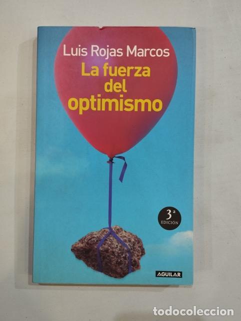 Libros: Luis Rojas Marcos - La fuerza del optimismo - Foto 1