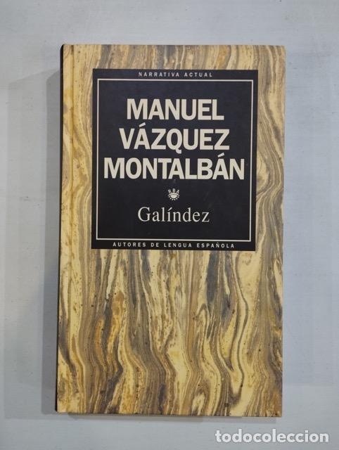 Libros: Manuel V&aacute;zquez Montalb&aacute;n - Gal&iacute;ndez - Foto 1