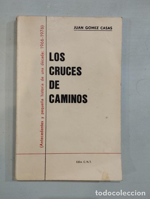 Libros: Juan G&oacute;mez Casas - Los cruces de caminos - Foto 1