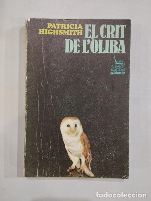 Libros: Patricia Highsmith - El crit de l&ograve;liba - Foto 1