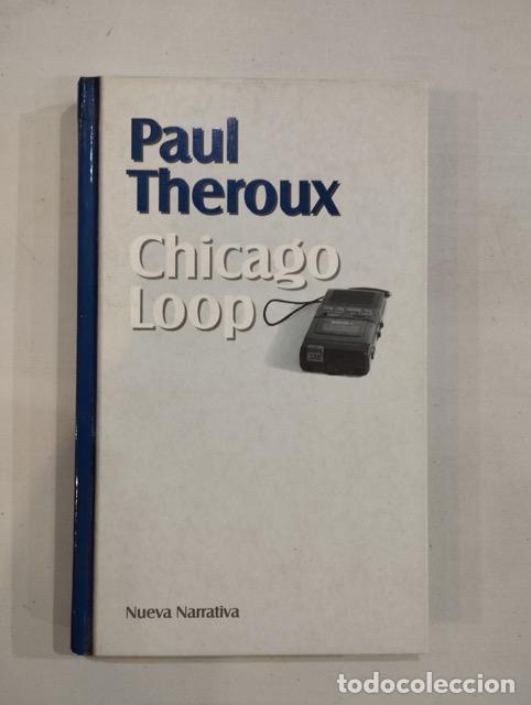 Libros: Paul Theroux - Chicago Loop - Foto 1