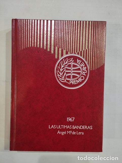 Libros: &Aacute;ngel M&ordf; de Lera - Las &uacute;ltimas banderas - Foto 1