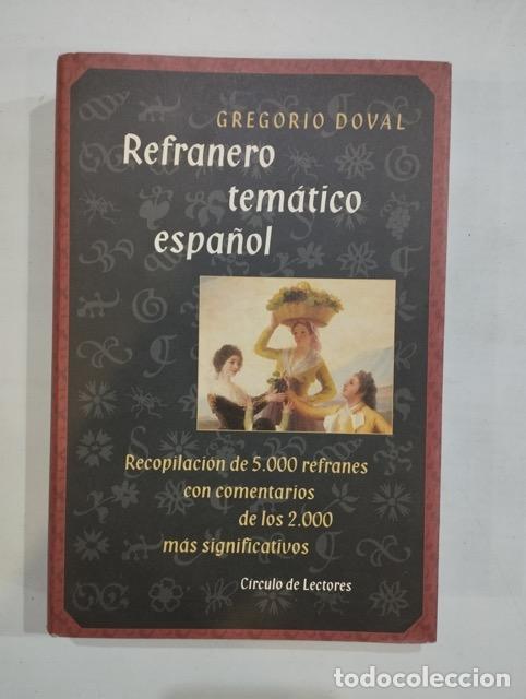 Libros: Gregorio Doval - Refranero tem&aacute;tico espa&ntilde;ol - Foto 1