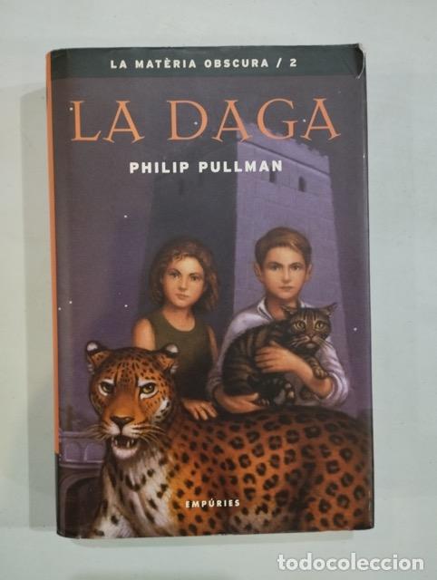 Libros: Philip Pullman - La daga. La mat&egrave;ria obscura 2 - Foto 1