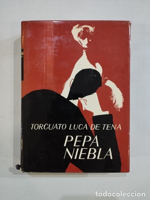 Libros: Torcuato Luca de Tena - Pepa Niebla - Foto 1