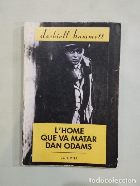 Libros: Dashiell Hammett - Lhome que va matar Dan Odams - Foto 1