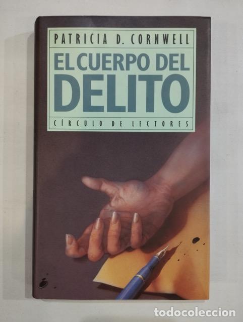 Libros: Patricia D. Cornwell - El cuerpo del delito - Foto 1