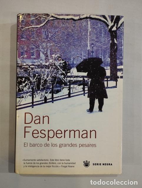 Libros: Dan Fesperman - El barco de los grandes pesares - Foto 1