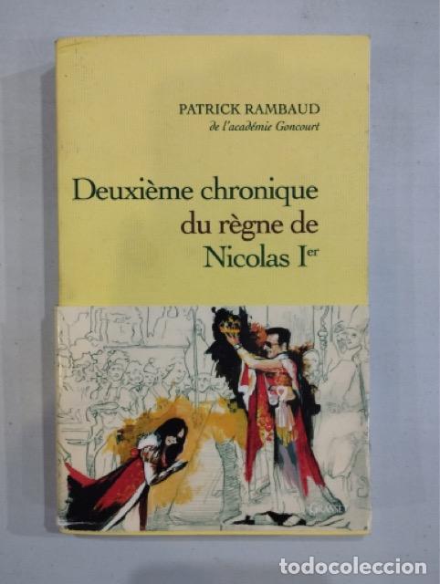 Libros: Patrick Rambaud - Deuxi&egrave;me chronique du r&egrave;gne de Nicolas Ier - Foto 1