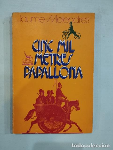 Libros: Jaume Melendres - Cinc mil metres papallona - Foto 1