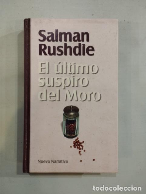Libros: Salman Rushdie - El &uacute;ltimo suspiro del Moro - Foto 1