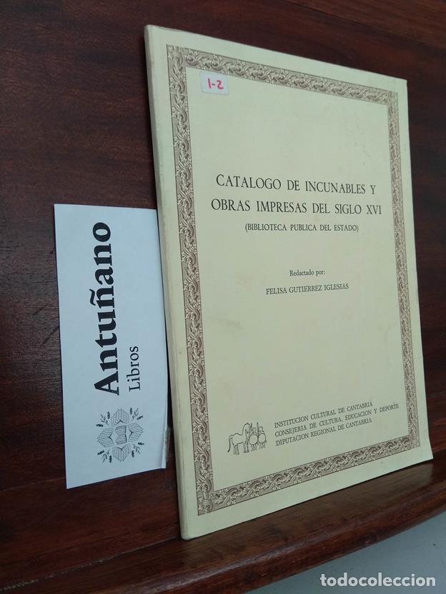 Libros: Catalogo de Incunables y Obras Impresas del siglo XVI - Foto 1