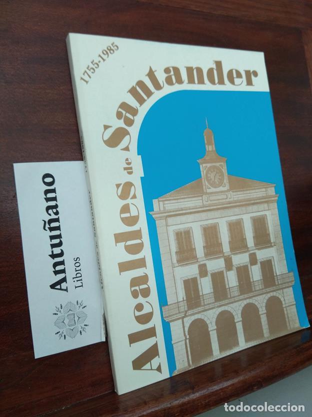 Libros: Alcaldes de Santander 1755-1985 - Foto 1