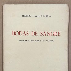 Libros: BODAS DE SANGRE (TRAGEDIA EN TRES ACTOS Y SIETE CUADROS) 1ª EDICIÓN. - GARCÍA LORCA, FEDERICO.