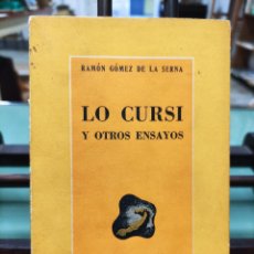 Libros: LO CURSI Y OTROS ENSAYOS - RAMON GOMEZ DE LA SERNA