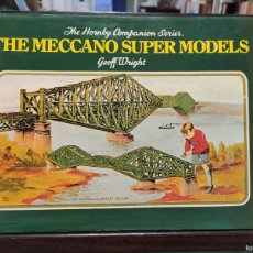 Libros: THE MECCANO SUPER MODELS - GEOFF WRIGHT
