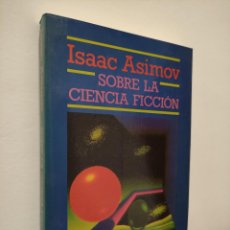 Libros: SOBRE LA CIENCIA FICCION - ISAAC ASIMOV