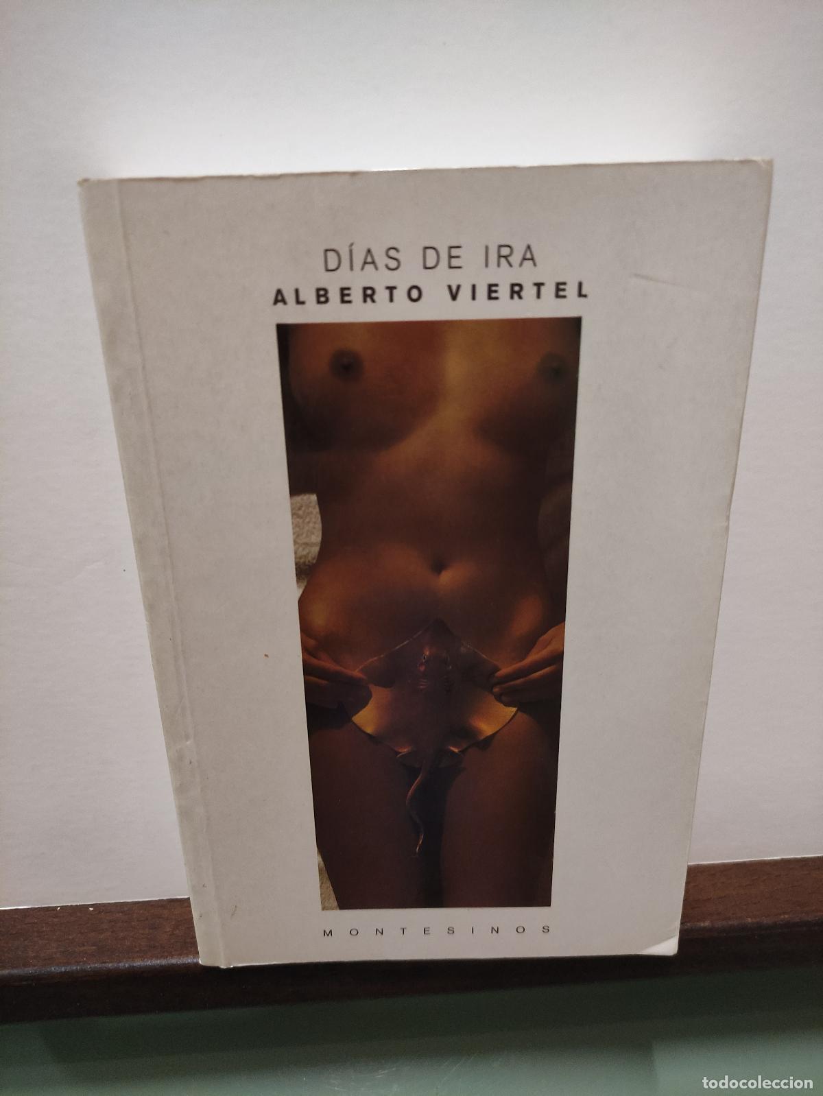 Libros: DIAS DE IRA - ALBERTO VIERTEL - Foto 1
