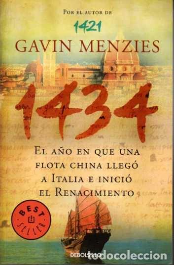 Libros: 1434. EL A&Ntilde;O EN QUE UNA FLOTA CHINA LLEG&Oacute; A ITALIA E INICI&Oacute; EL RENACIMIENTO. - MENZIES, Gavin.