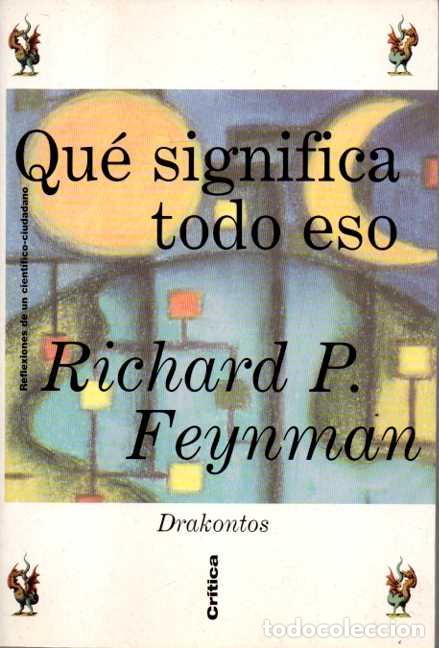 Libros: QUE SIGNIFICA TODO ESO. - FEYNMAN, Richard P. - Foto 1