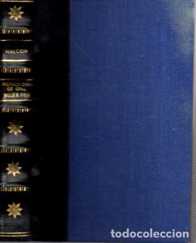Libros: MONOLOGO DE UNA MUJER FRIA. - HALCON, Manuel. - Foto 2
