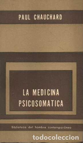 Libros: LA MEDICINA PSICOSOMATICA. - CHAUCHARD, Paul. - Foto 1