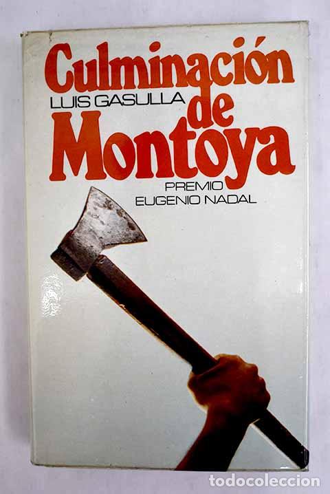 Libros: Culminaci&oacute;n de Montoya.- Gasulla, Luis - Foto 1