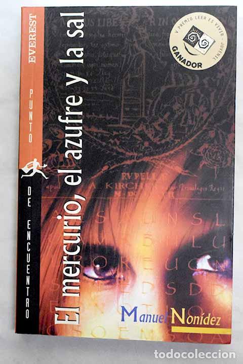 Libros: El mercurio, el azufre y la sal.- Non&iacute;dez, Manuel - Foto 1