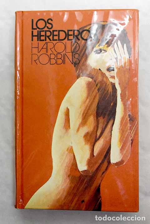 Libros: Los herederos: Robbins, Harold.- Robbins, Harold - Foto 1