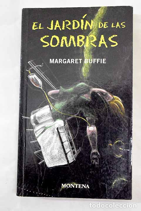 Libros: El jard&iacute;n de las sombras.- Buffie, Margaret - Foto 1