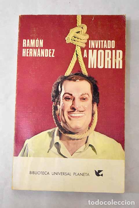 Libros: Invitado a morir: Hern&aacute;ndez, Ram&oacute;n.- Hern&aacute;ndez, Ram&oacute;n - Foto 1