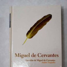 Libros: LAS VIDAS DE MIGUEL DE CERVANTES.- TRAPIELLO, ANDRÉS