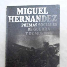 Libros: POEMAS SOCIALES DE GUERRA Y DE MUERTE.- HERNÁNDEZ, MIGUEL