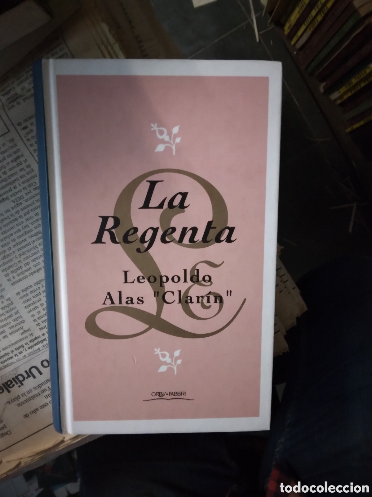 Libros: La regenta, Leopoldo Alas Clarin,Orbis - Foto 1
