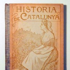 Libros: FONT I SAGUÉ, NORBERT - HISTÒRIA DE CATALUNYA - BARCELONA 1907 - IL·LUSTRAT