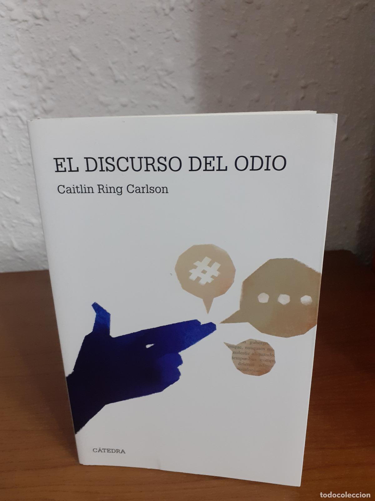 Libros: El discurso del odio - Ring Carlson, Caitlin - Foto 1