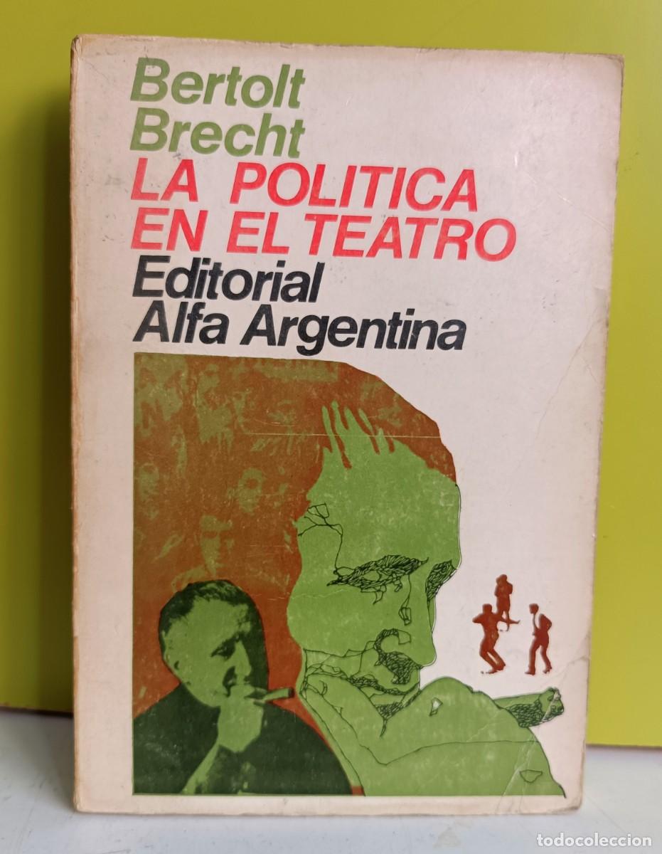 Libros: La pol&iacute;tica en el teatro - Bertolt Brecht - Foto 1